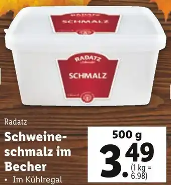 Lidl Radatz Schweine- schmalz im Becher 500 g Angebot