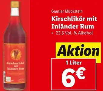 Lidl Gautier Mückstein Kirschlikör mit Inländer Rum 1 Liter Angebot