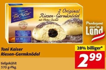 Nah&Frisch Toni Kaiser Riesen-Germknödel 370 g Angebot