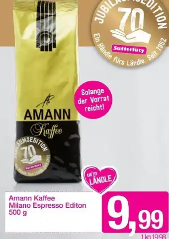 Sutterlüty Amann Kaffee Milano Espresso Edition 500 g Angebot