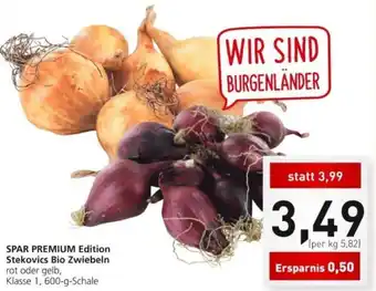 Spar SPAR Premium Edition Stekovics Bio Zwiebeln 600 g Angebot