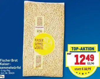 Metro Fischer Brot Kaiser-semmelwürfel 5 kg Angebot