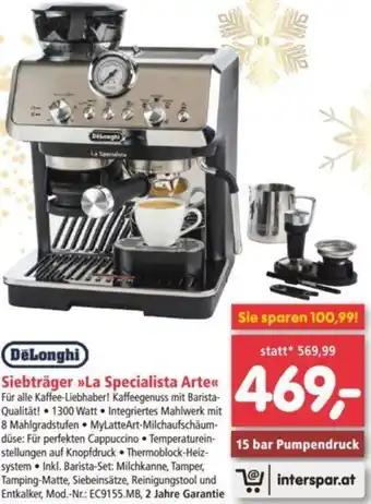 Interspar DëLonghi Siebträger La Specialista Arte Angebot