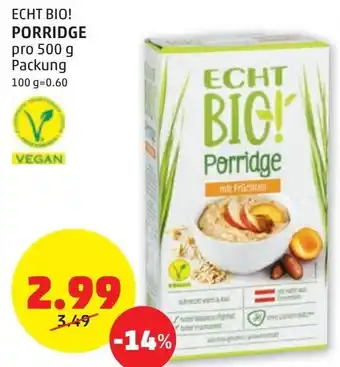 PENNY Echt Bio! Porridge 500 g Angebot