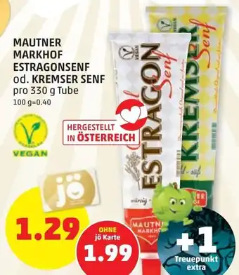 PENNY Mautner Markhof Estragonsenf od. Kremser Senf 300 g Angebot