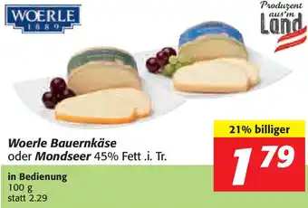 Nah&Frisch Woerle Bauernkäse oder Mondseer 45% 100g Angebot