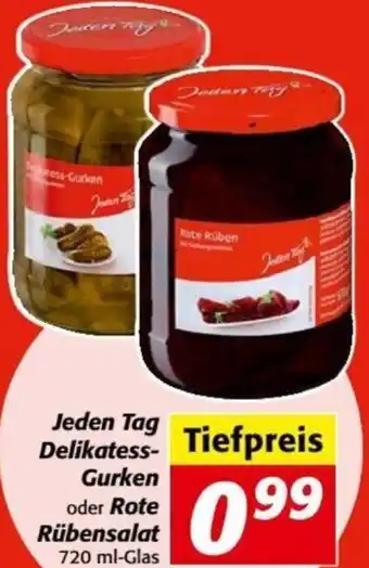 Nah&Frisch Jeden Tag Delikatess-Gurken oder Rote Rübensalat 720 ml Angebot