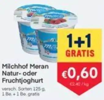 MPreis Milchhof Meran Natur-oder Fruchtjoghurt Angebot