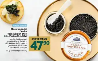 Billa Black Imperial Caviar vom weißen Stör, inkl. Perlmutt-Löffel 20 g Angebot