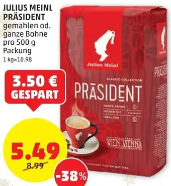 PENNY Julius Meinl Präsident500 g Angebot
