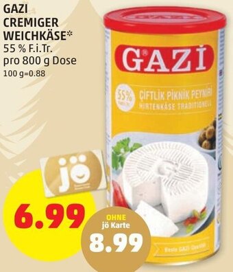 PENNY Gazi Cremiger Weichkäse 800 g Angebot