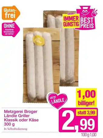 Sutterlüty Metzgerie Broger Ländle Griller Klassik oder Käse 300g Angebot