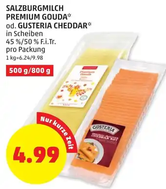 PENNY Salzburgmilch Premium Gouda Od. Gusteria Cheddar Angebot