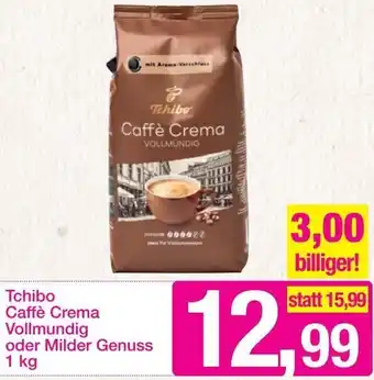 Sutterlüty Tchibo Caffè Crema Vollmundig oder milder Genuss 1 kg Angebot