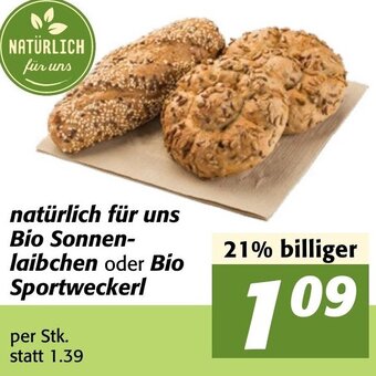 Strasser Markt natürlich für uns Bio Sonnenlaibchen oder Bio Sportweckerl Angebot