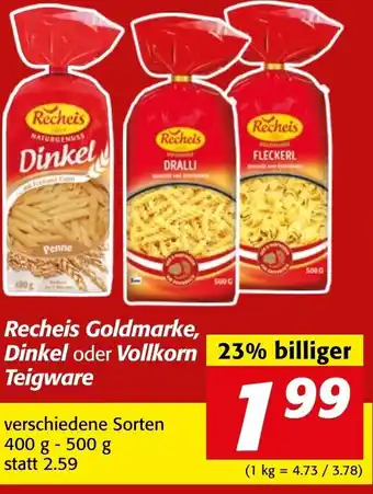 Strasser Markt Recheis Goldmarke, Dinkel oder Vollkorn Teigware 400 g-500 g Angebot