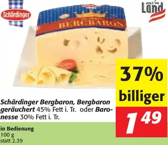 Nah&Frisch Schärdinger Bergbaron, Bergbaron geräuchert oder Baronesse 30% Fett 100 g Angebot