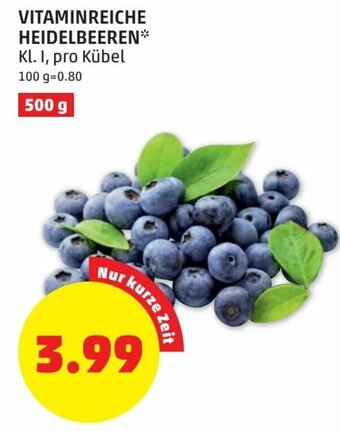 PENNY Vitaminreiche Heidelbeeren 500g Angebot