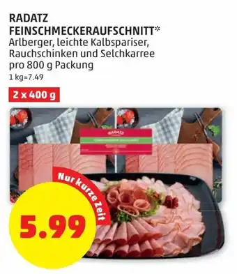 PENNY Radatz Feinschmeckeraufschnitt 2x400g Angebot