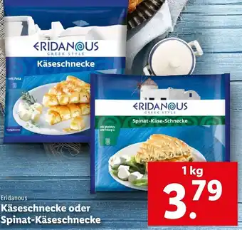 Lidl Eridanous Käseschnecke Oder Spinat-Käseschnecke 1Kg Angebot