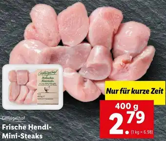 Lidl Geflügelhof Frische Hendl-Mini-Steaks 400g Angebot