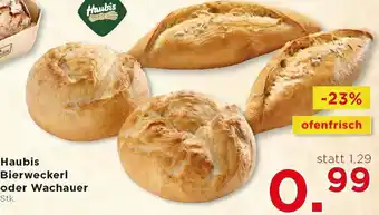 Unimarkt Haubis Bierweckerl oder Wachauer Angebot