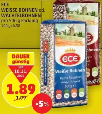 PENNY ECE Weisse Bohnen od. Wachtelbohnen 500g Angebot