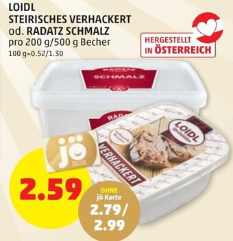 PENNY Loidl Steirisches Verhackert od. Radatz Schmalz 200g/ 500 g Angebot
