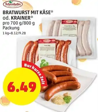 PENNY Schirnhofer Bratwurst mit Käse od. Krainer 700g/ 800 g Angebot