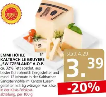 Spar Emmi Höhle Kaltbach Le Gruyere ,, Switzerland " A.O.P. 100 g Angebot