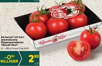 Billa Da Komm'ich her! Aromatische Rispenparadeiser Runde Resi 450 g Angebot