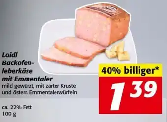 Nah&Frisch Loidl Backofen-leberkäse mit Emmentaler 100g Angebot