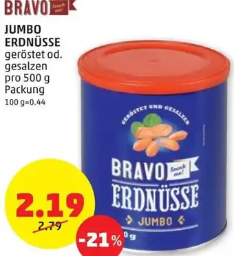 PENNY Bravo Jumbo Erdnüsse 500g Angebot