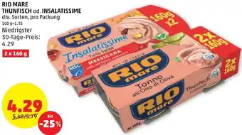 PENNY Rio Mare Thunfisch od. Insalatissime 2 x 160 g Angebot