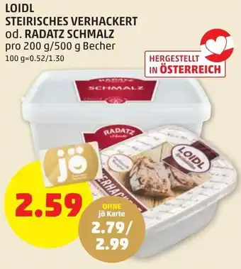PENNY Loidl Steirisches Verhackert od. Radatz Schmalz 200g/ 500 g Angebot