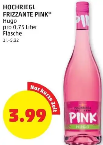 PENNY Hochriegl Frizzante Pink 0,75 Liter Angebot