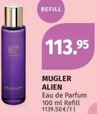 Müller Mugler Alien Eau de Parfum 100 ml Refill Angebot