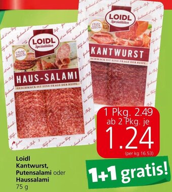 Spar Loidl Kantwurst, Putensalami oder Haussalami 75 g Angebot