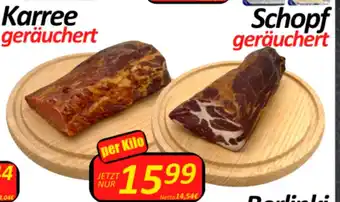 Wurstico Karree Geräuchert per kilo or Schopf Geräuchert per kilo Angebot