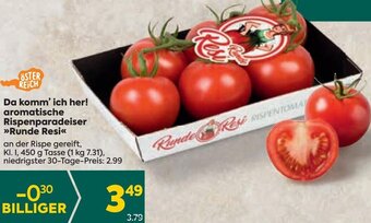 Billa Da Komm'ich her! Aromatische Rispenparadeiser Runde Resi 450 g Angebot