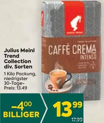Billa Julius Meinl Trend Collection div Sorten 1 kilo Angebot