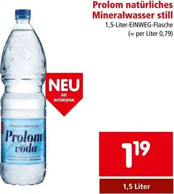 Interspar Prolom natürliches Mineralwasser Still 1,5 Liter Angebot