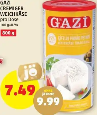 PENNY Gazi Cremiger Weichkäse 800g Angebot