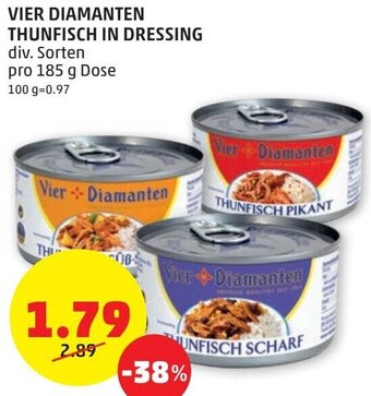 PENNY Vier Diamanten Thunfisch in Dressing 185g Angebot