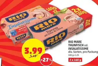PENNY Rio Mare Thunfisch od. Insalatissme pro packung 2x160g Angebot