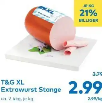 T&G T&G XL Extrawurst Stange 2.4kg Angebot