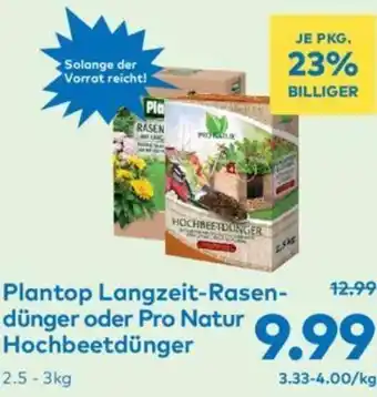 T&G Plantop Langzeit-Rasendünger oder Pro Natur Hochbeetdünger 2.5-3kg Angebot