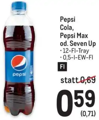 Metro Pepsi Cola, Pepsi Max od. Seven Up 0,5-l Angebot