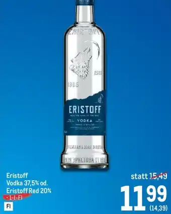Metro Eristoff Vodka 37,5% od. Eristoff Red 20% 1-l Angebot