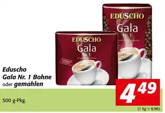 Nah&Frisch Eduscho Gala Nr. 1 Bohne oder Gemahlen 500g Angebot